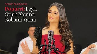 Sədəf Budaqova Popuri 2022 Rəsmi Musiqi Videosu