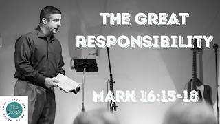 The Great Responsibility