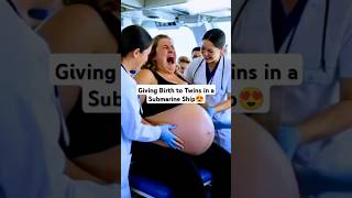 Giving Birth To Twins In A Submarine Ship