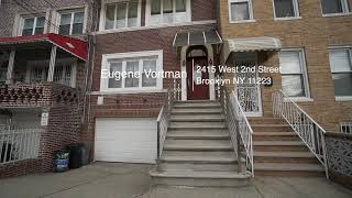 2415 West 2nd Street, 1st floor, Brooklyn NY 11223 | Eugene Vortman 646-691-0880