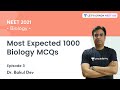 Most Expected 1000 Biology MCQs | Episode 3 | Let's Crack NEET UG | NEET 2021 | Dr. Bakul Dev