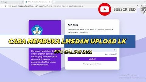 CARA MEMBUKA LMS DAN UPLOAD LK PPG DALJAB 2021