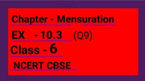 #NCERT class 6th (maths) chapter 10 Mensuration Exercise 10.3 Q.n.9...
