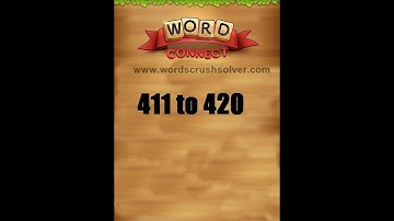Word Connect Level 411 412 413 414 415 416 417 418 419 420