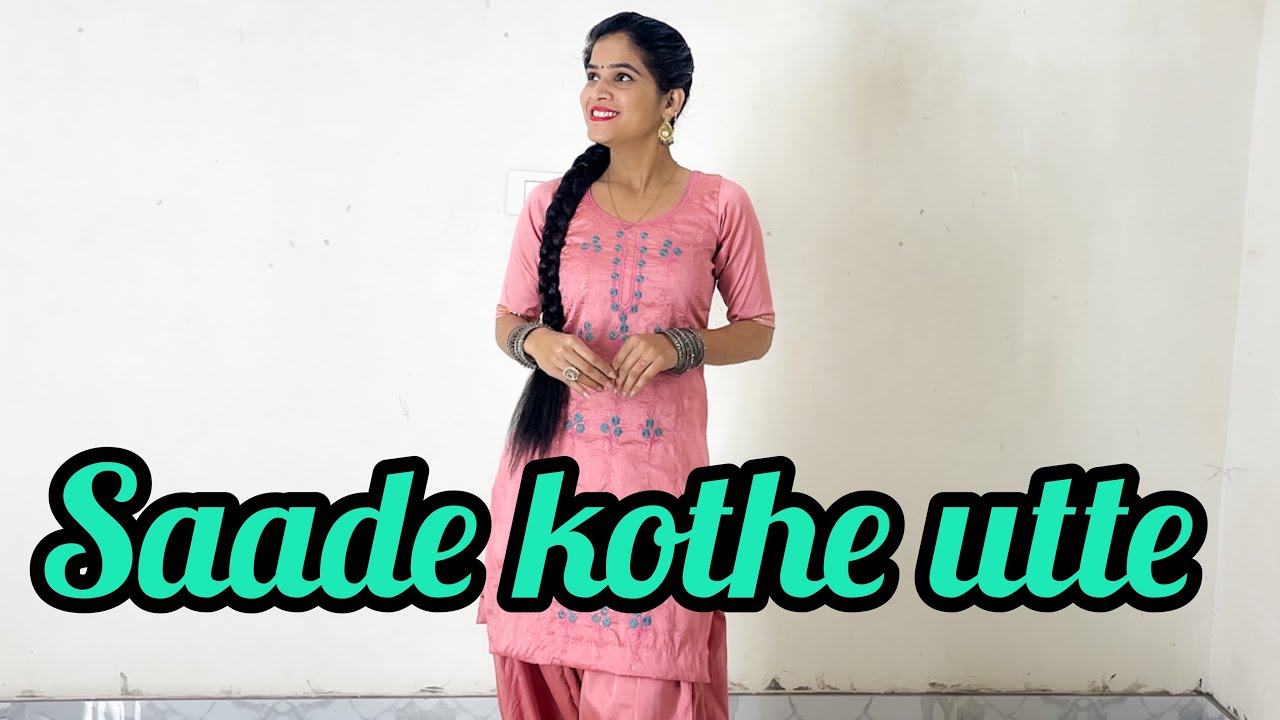 Saade Kothe Utte  Ammy Virk  Nimrat Khaira  Punjabi Dance  Dance Cover  Seema Rathore