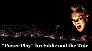 Power Play (from “The Lost Boys” Soundtrack)  ~  Eddie and the Tide