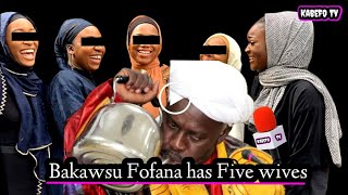 Bakawsu fofana has 4 wives and 1 girlfriend