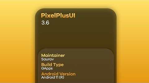 Pixel Plus UI 3.6 Android 11 Review on Mi A1