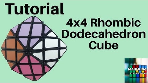 Lanlan 4 Layer Rhombic Dodecahedron Tutorial | 4x4 Rhombic Dodecahedron | Rhombic Dodecahedron 4x4