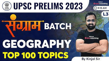 L3 UPSC 2023 Prelims - Geography Class by Kinjal sir | Physiographic Division of India #upsc2023