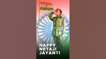 Netaji subhash chandra bose jayanti video 2023 || Subhash chandra bose jayanti status 2023