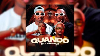 Adi Mix & Picante X Tshunami X Titica  - Quando Era Criança ( Áudio Oficial )