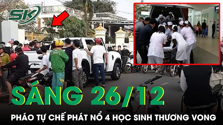 Sng 26/12:  Pho T Ch Pht N, 4 Hc Sinh k Lk Thng Vo...