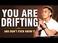 Why Most Men Are Drifting Through Life (And Don’t Even Know It)