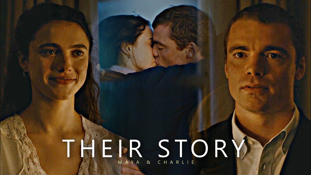 Maya and Charlie - Their Story [Love Of Your Life]