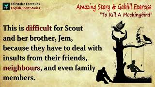 To Kill A Mockingbird|English Story|Short English Stories For Learning |LEARN ENGLISH WITH STORIES