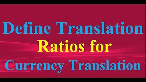 Define Translation Ratios for Currency Translation in SAP