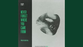 Never Forget Where You Came From Content