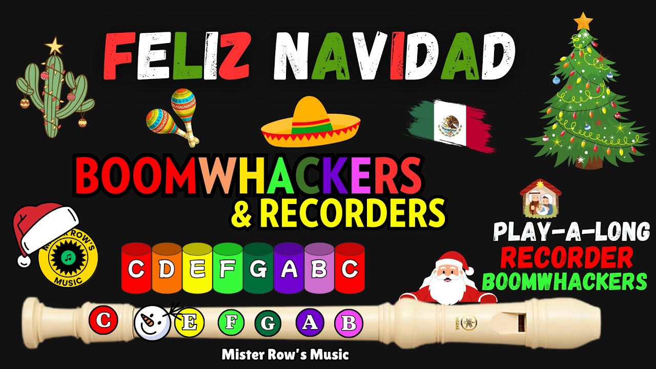 FELIZ NAVIDAD | Christmas Songs | BOOMWHACKERS & RECORDERS | Notes GABC - Level 2