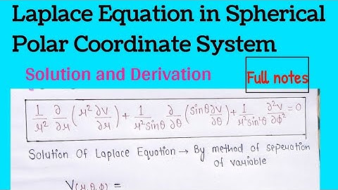 Laplace Equation in Spherical Coordinate || Solution of Lapalce Equation in Spherical Coordinate