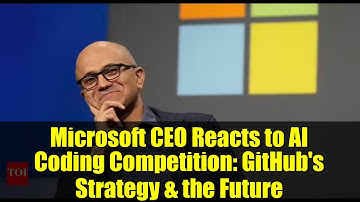 Microsoft CEO Reacts to AI Coding Competition: GitHub