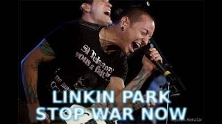 Linkin Park –Stop War Now (Hybrid Theory Style Protest Song)#linkinpark  #chesterbennington