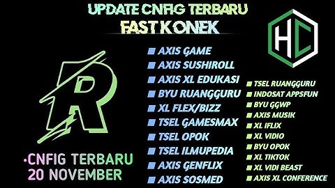 UPDATE || CONFIG HC || AXIS | XL | TSEL | INDOSAT | BYU | [ 20 NOV ]