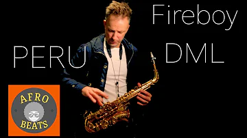 PERU - Fireboy DML - Saxophone Cover | Brendan Ross