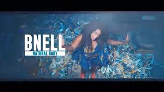 Bnell - Natural baby [prod by Jazzy Boy]  Video