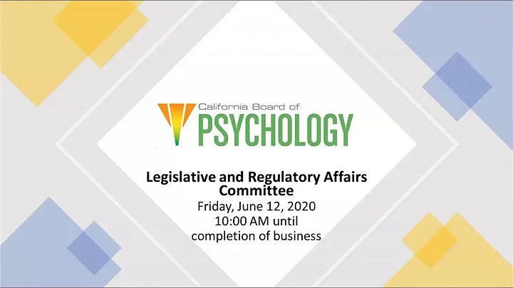 Board of Psychology - Legislative & Regulatory Affairs Committee - June 12, 2020