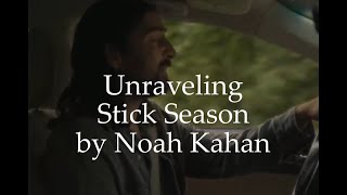 An analysis of Noah Kahan’s “Stick Season”