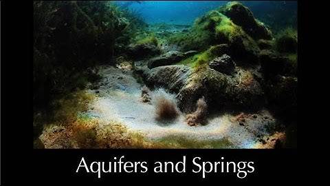 Aquifers and Springs Summary Overview - L7.0