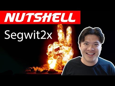 Segwit2x Explained