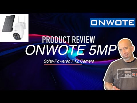 PRODUCT REVIEW - Onwote Solar-Powered PTZ Camera!!!