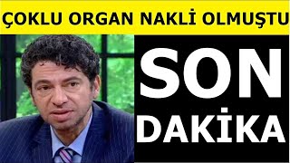 Ölümden dönen Hakan Taşıyan...