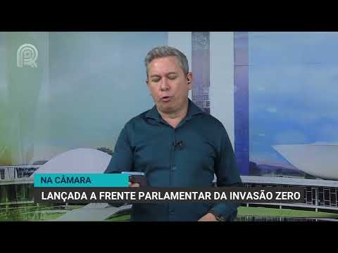 Na Câmara: lançada a Frente Parlamentar da Invasão Zero | Canal Rural