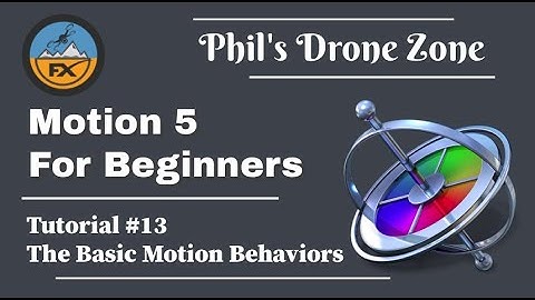 MOTION 5 - Beginners Course - A Complete Course –  The Basic Motion Behaviours - Tutorial #13