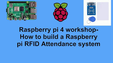 How to build a Raspberry pi4 RFID attendance system
