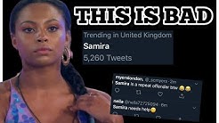 LOVE ISLAND : WHY SAMIRA IS TRENDING NUMBER ONE. THIS IS NOT GOOD.