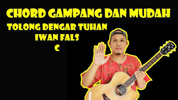 Chord Gampang (Tolong Dengar Tuhan Iwan Fals) by Delta Rahwanda (Tutorial Gitar) Untuk Pemula - C