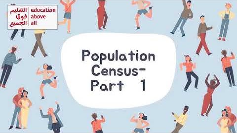 Video 1 - Population Census