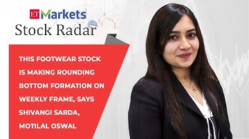 Stock Radar: This footwear stock is making rounding bottom formation on weekly frame