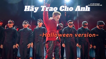 Hãy Trao Cho Anh - Halloween version| Sơn Tùng M-TP | Y Fest 2025