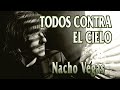 Nacho Vegas - Todos Contra el Cielo (letras)