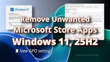 Remove Unwanted Microsoft Store Apps from Windows 11, 25H2