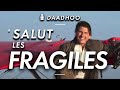   salut les fragiles   dtournement par daadhoo instagram