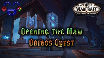 Opening the Maw - Shadowlands Quest Guide