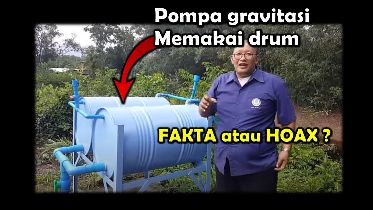 Membuat pompa gravitasi, pompa tanpa mesin, apakah akan berhasil?