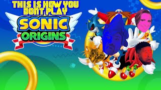 This is How You DON'T Play Sonic Origins The Complete Edition