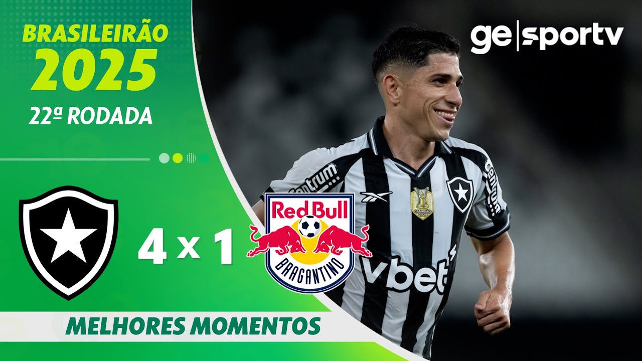 BOTAFOGO 4 X 1 BRAGANTINO | MELHORES MOMENTOS | 22ª RODADA BRASILEIRÃO 2025 | ge.globo